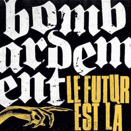 Bombardement : Le futur est là LP